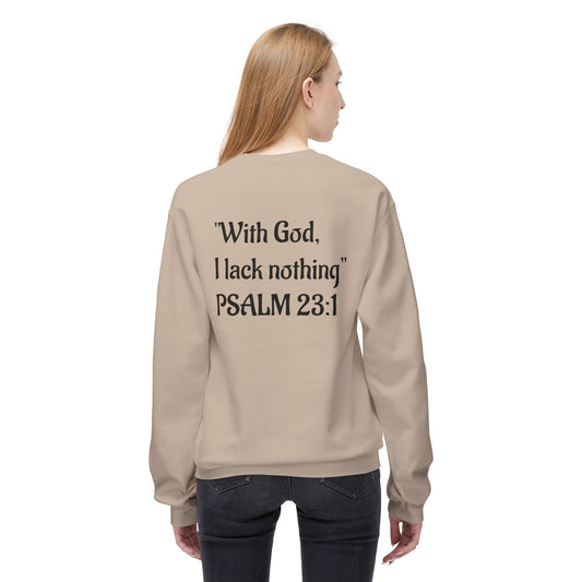 “With God, I lack nothing” Crewneck Sweatshirt – Unisex Christian Apparel