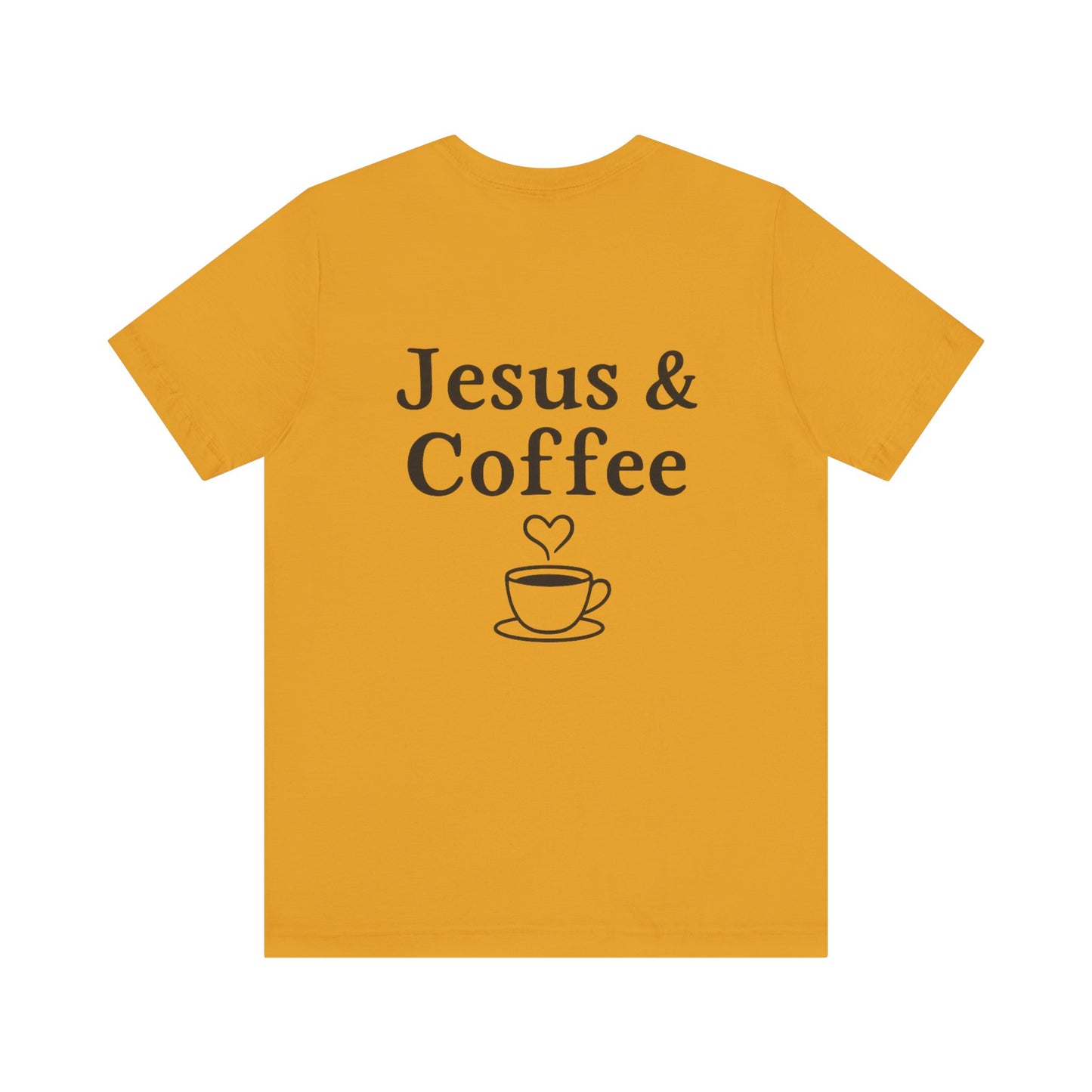 Jesus & Coffee Unisex T-Shirt | Short Sleeve Jersey Tee | Faith