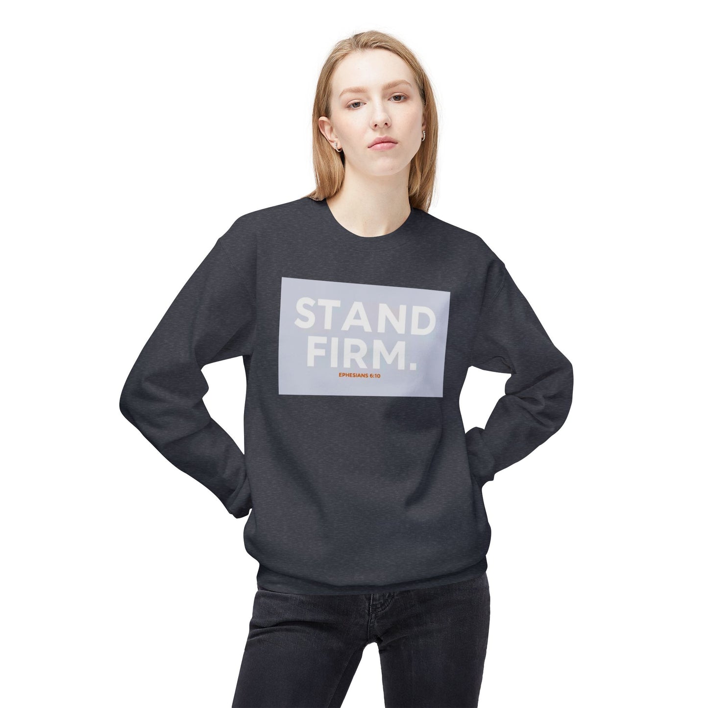 “Stand firm” Crewneck Sweatshirt – Unisex Christian Apparel