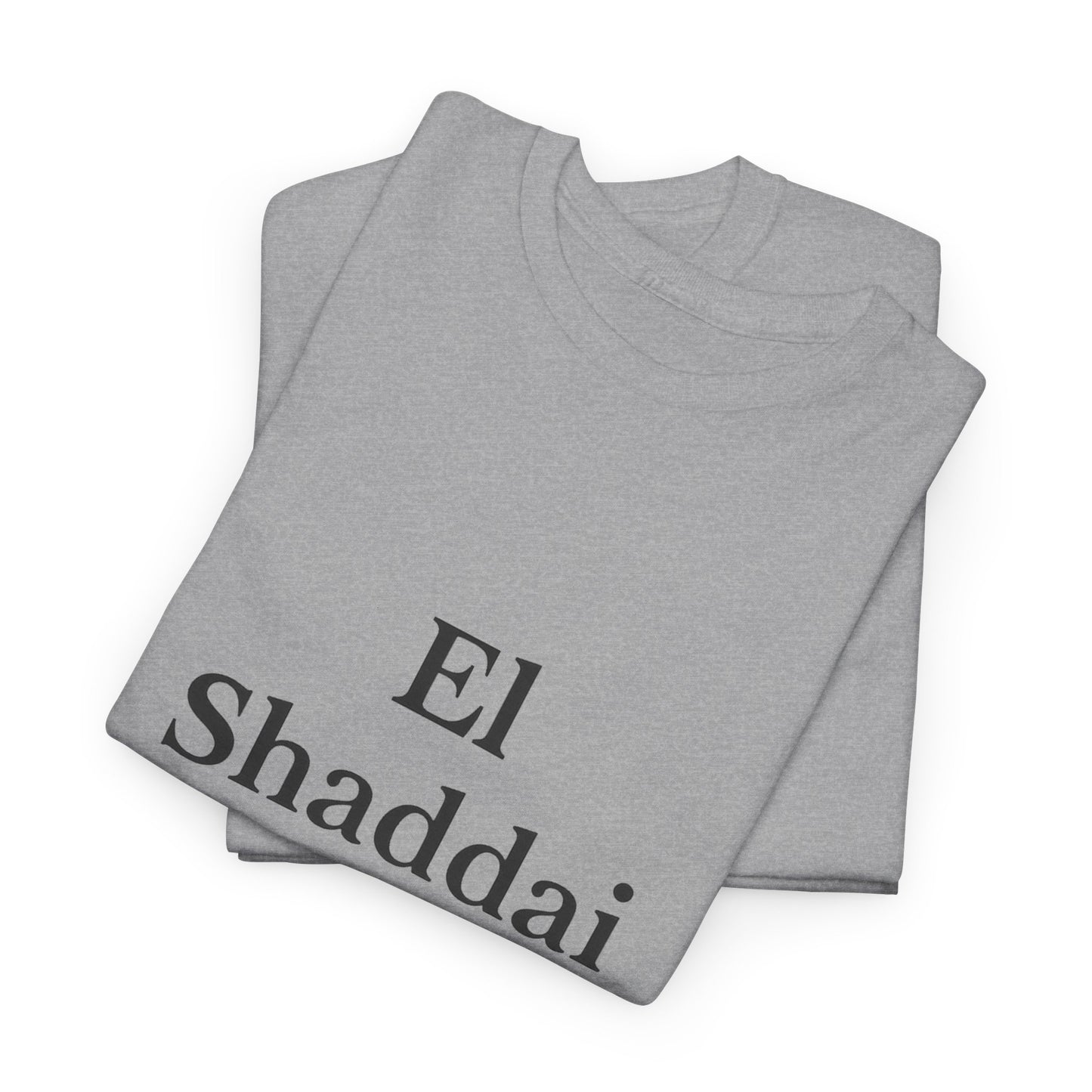 El Shaddai T-Shirt – God Almighty Christian Faith Unisex Tee