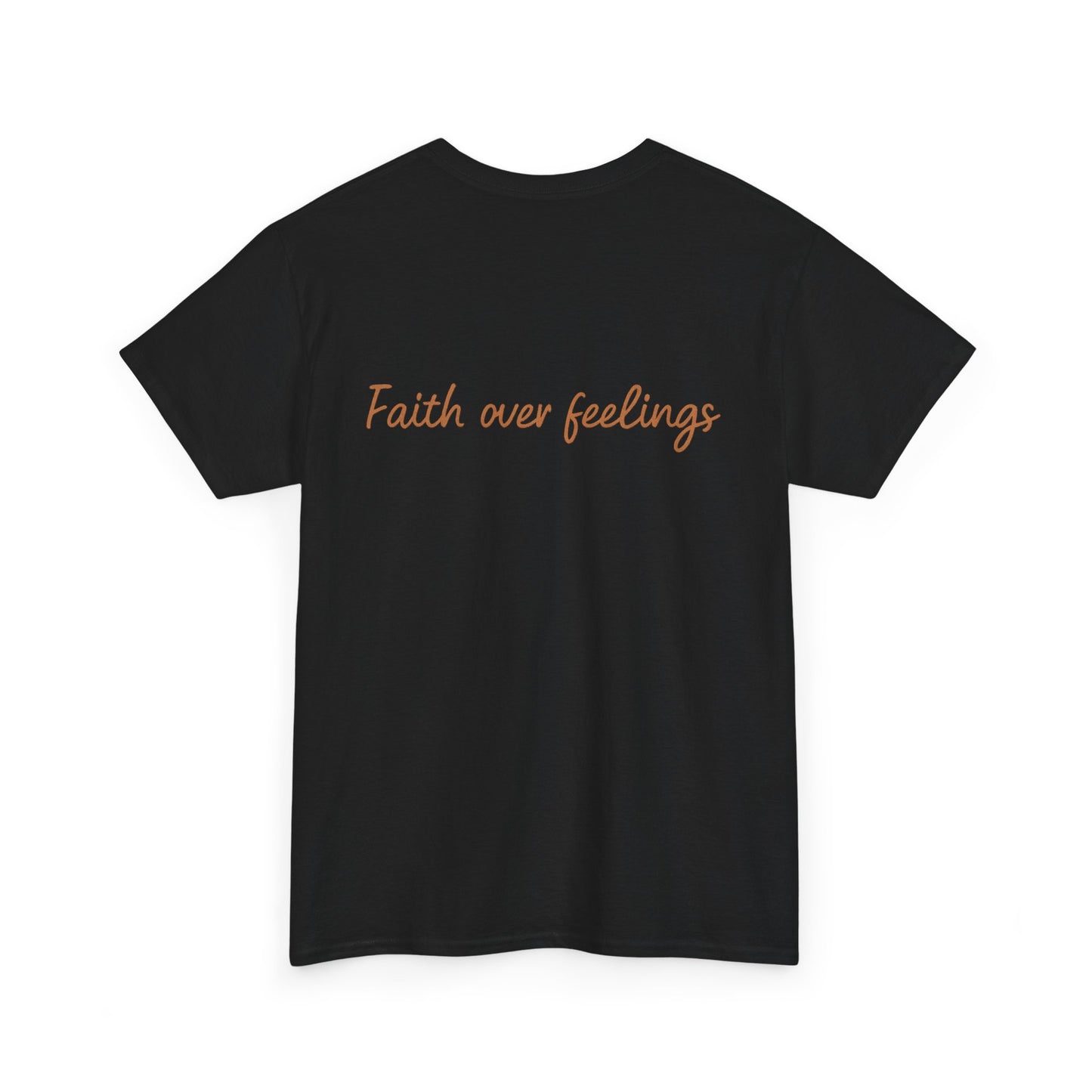 Faith Over Feelings T-Shirt – Bold Christian Unisex Tee