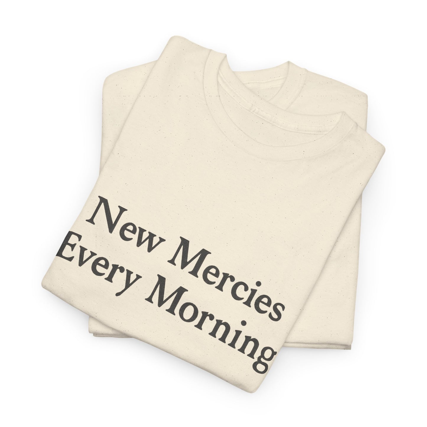 New Mercies Every Morning T-Shirt – Christian Faith Unisex Tee