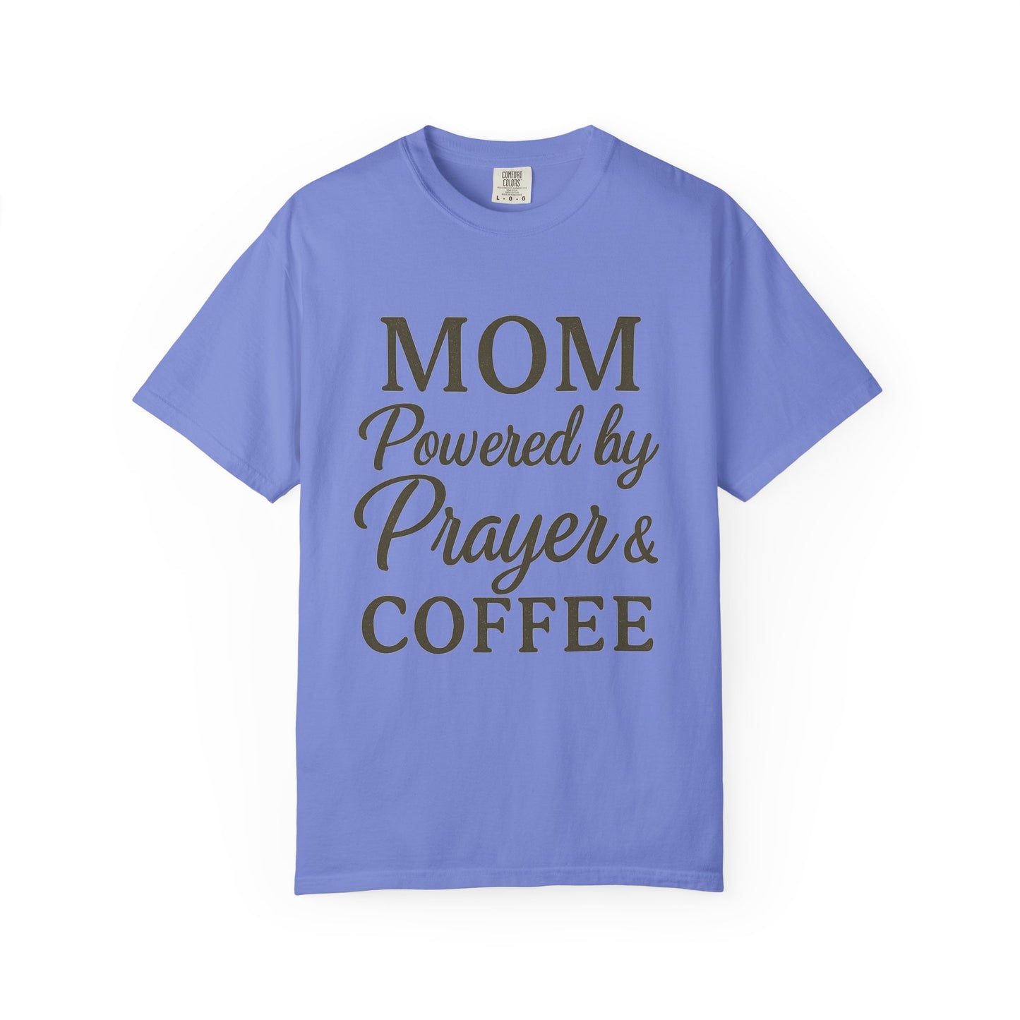 Mom Powered by Prayer & Coffee T-Shirt – Christian Faith Tee for Moms | Bold & Cozy Everyday Wear