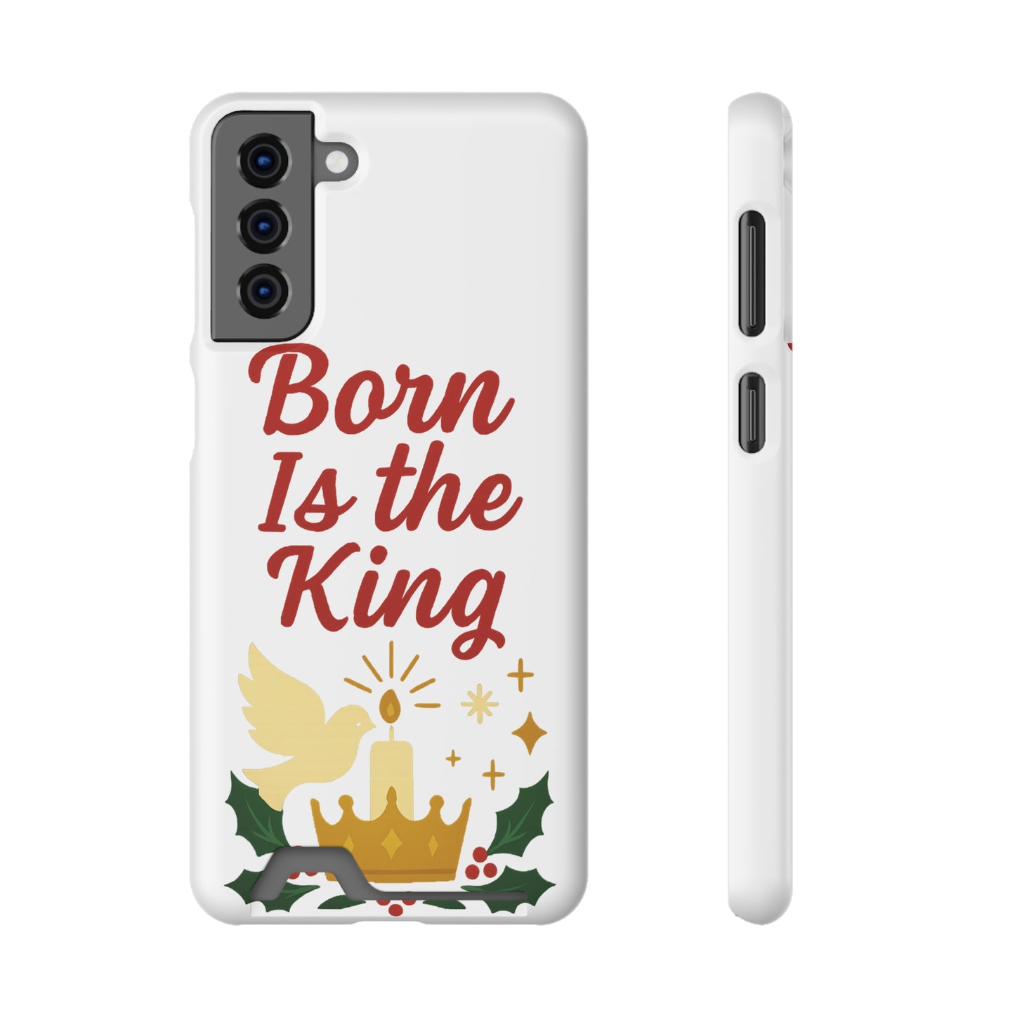 Christmas Phone Case with Card Holder - 'Born Is the King'