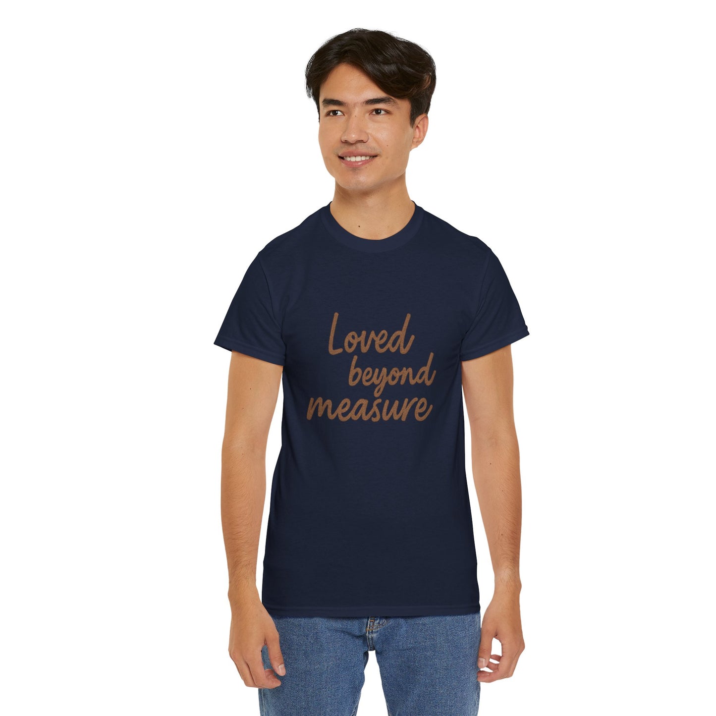 Loved Beyond Measure Unisex Cotton Tee, Gift for Mom, Inspirational Shirt, Casual Wear, Everyday Comfort, Perfect for Birthdays