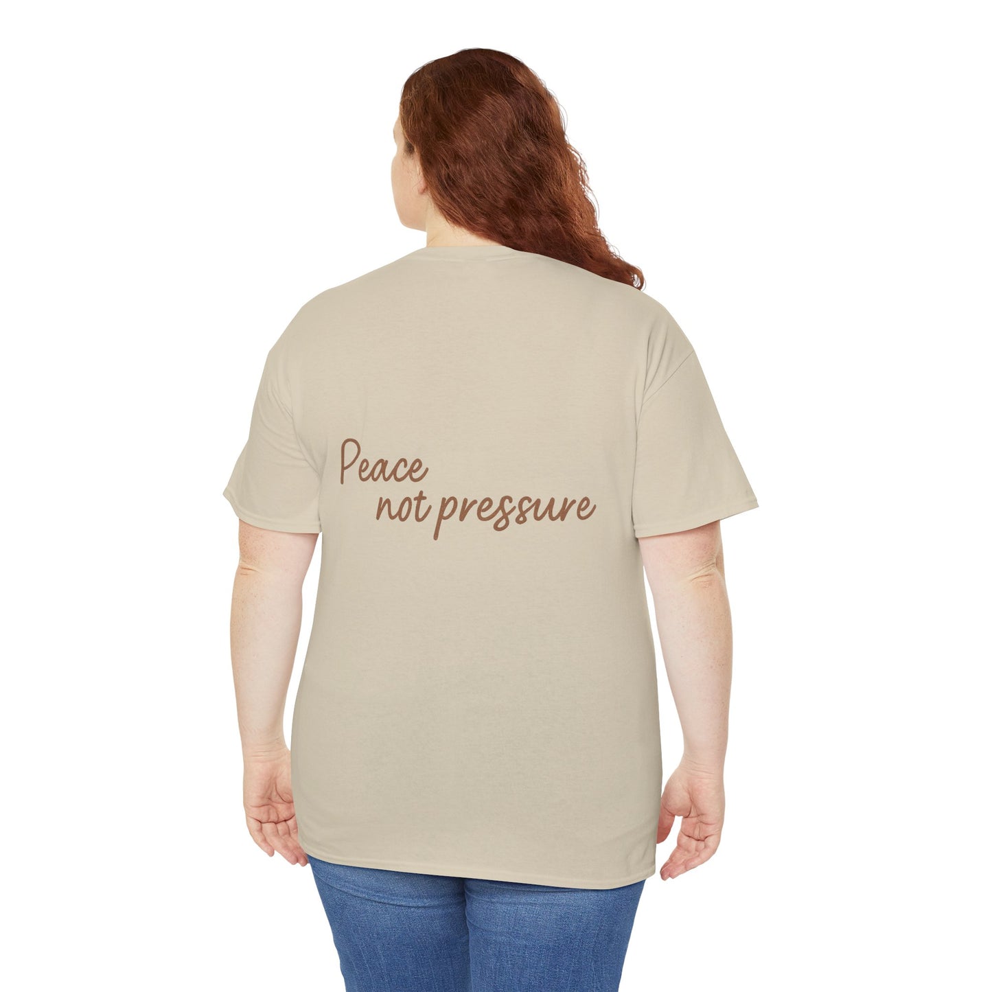 Peace Not Pressure T-Shirt – Inspirational Unisex Tee