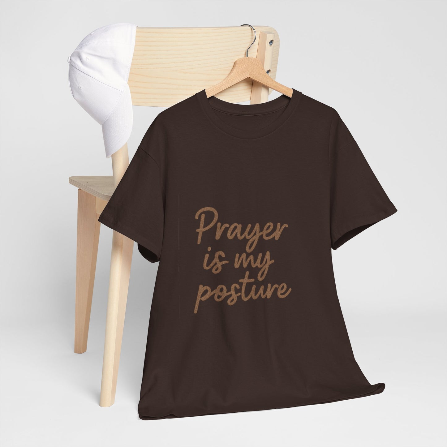 Prayer Is My Posture T-Shirt – Faith-Inspired Christian Unisex Tee