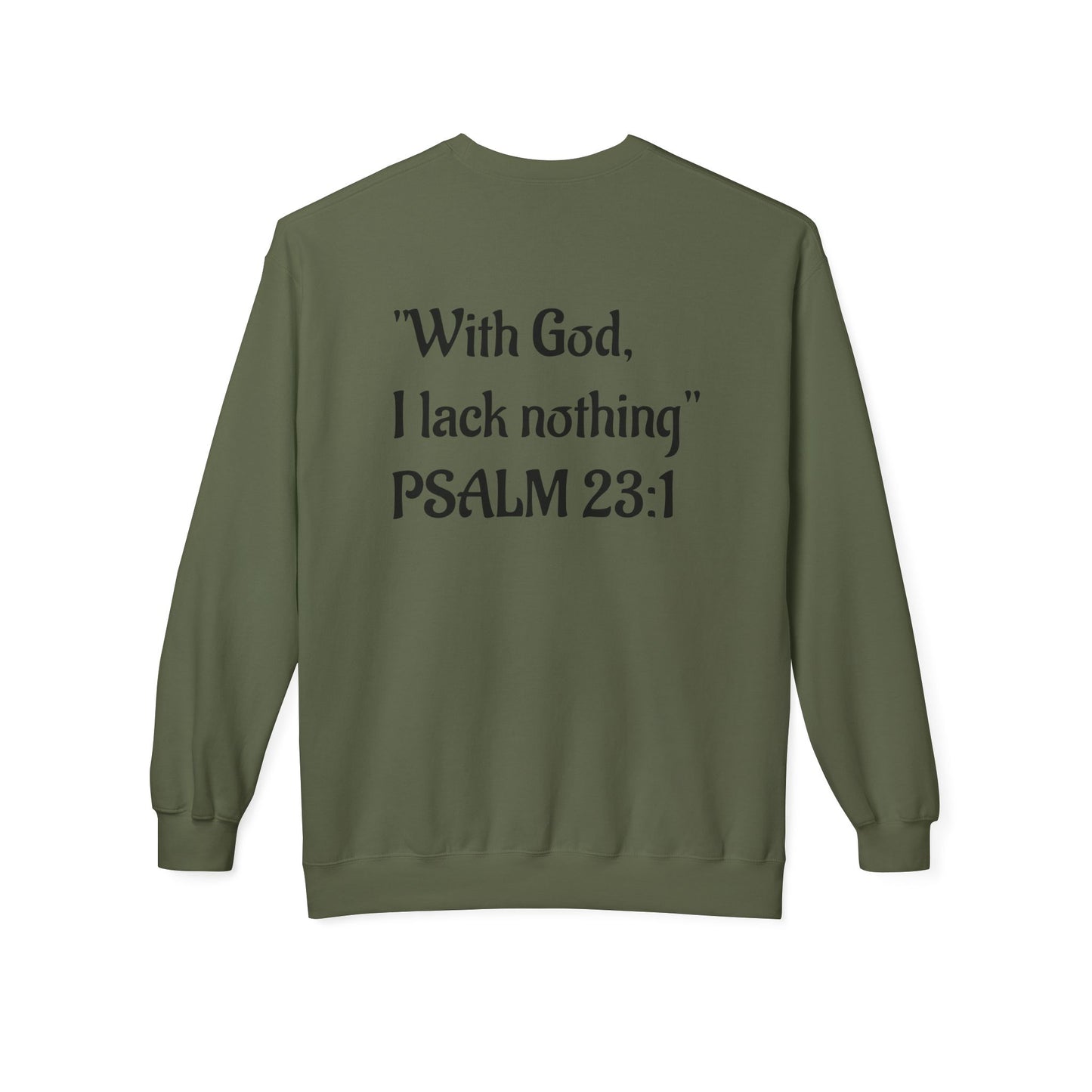 “With God, I lack nothing” Crewneck Sweatshirt – Unisex Christian Apparel