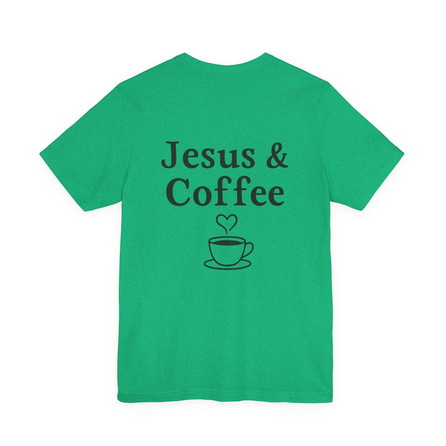 Jesus & Coffee Unisex T-Shirt | Short Sleeve Jersey Tee | Faith
