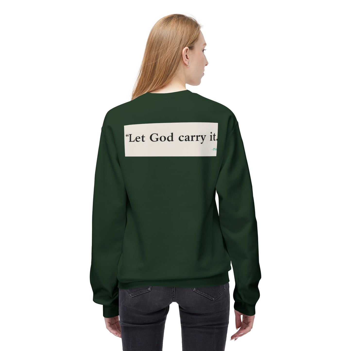 Inspirational Crewneck Sweatshirt - Let God Carry It, Unisex Fleece, Cozy Gift, Casual Outfit, Faith Apparel, Everyday Wear