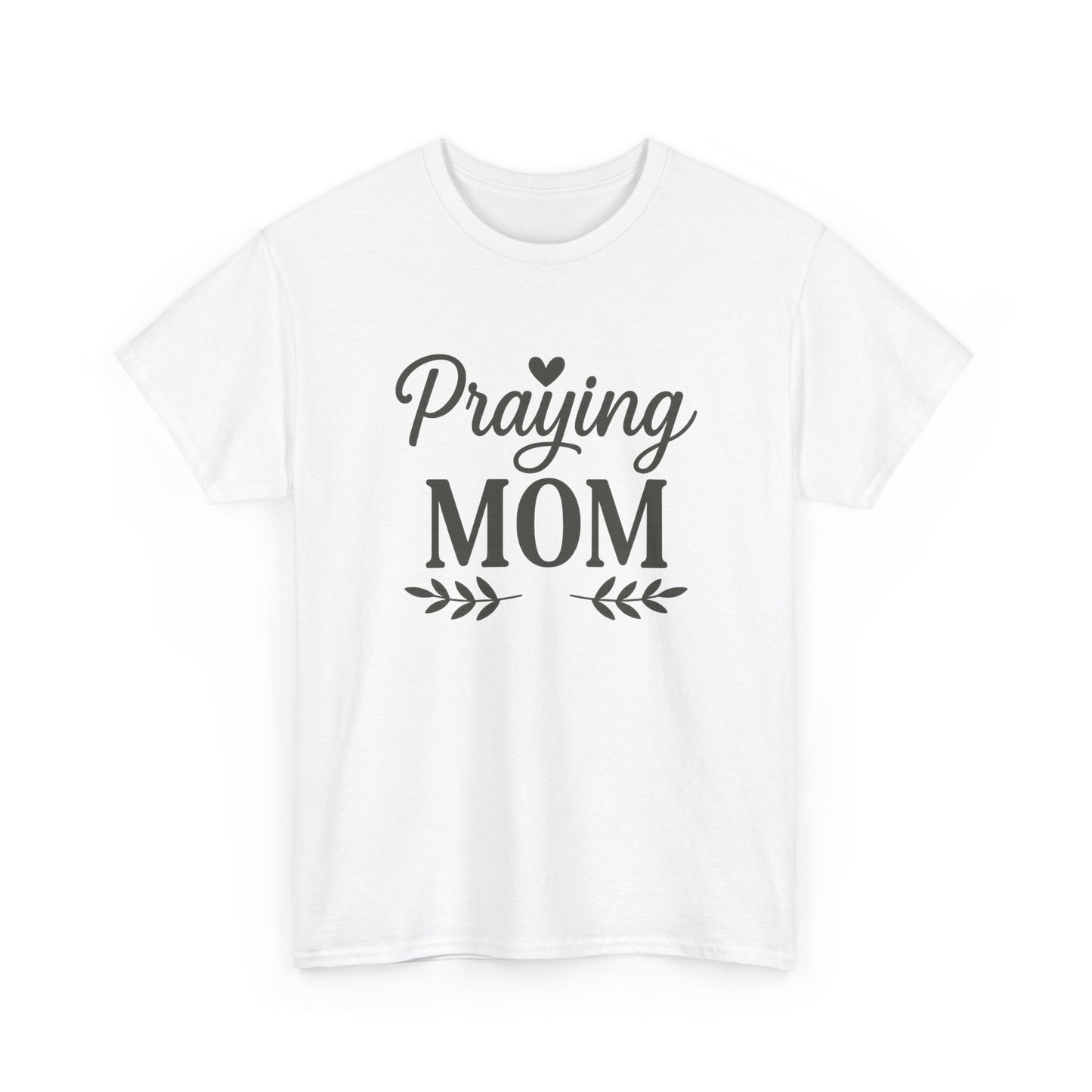 Praying Mom Unisex Heavy Cotton Tee – Christian Faith Shirt for Moms | Bold & Blessed Apparel