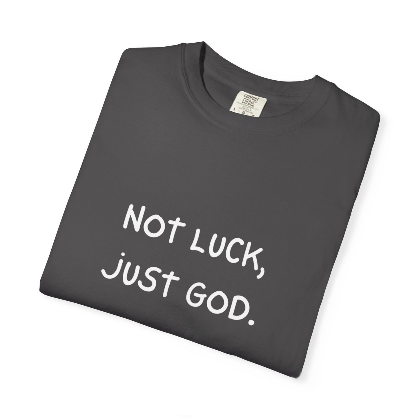 God-Inspired Garment-Dyed Tee, Faith-Based T-Shirt, Religious Gift, Casual Wear, Unisex Motivational Shirt