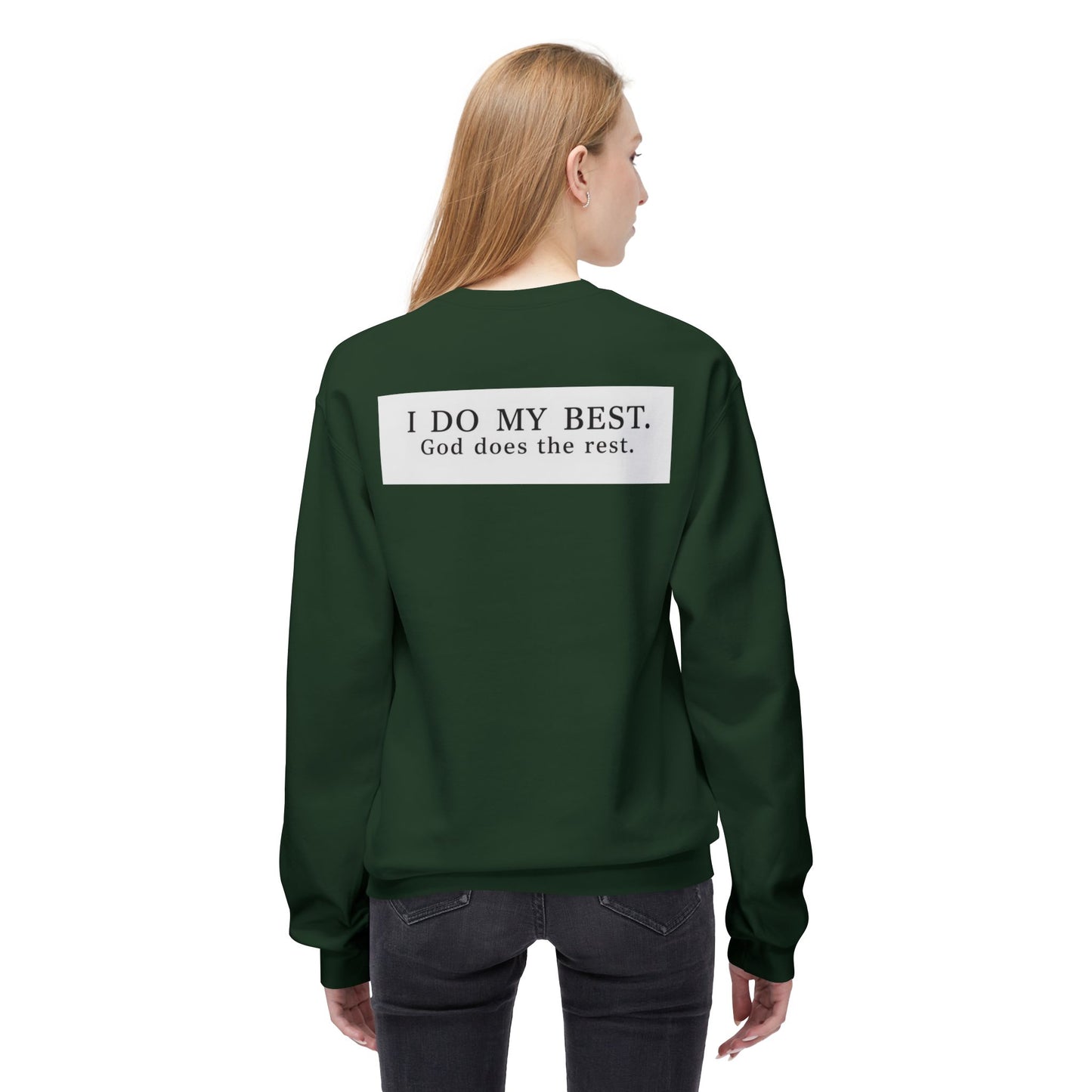 “I do my best, God does the rest” Crewneck Sweatshirt – Unisex Christian Apparel