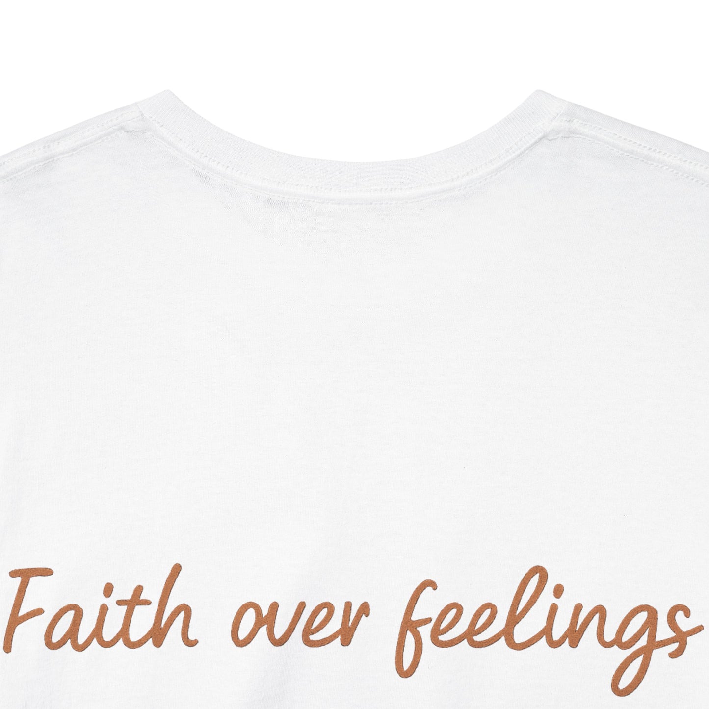 Faith Over Feelings T-Shirt – Bold Christian Unisex Tee