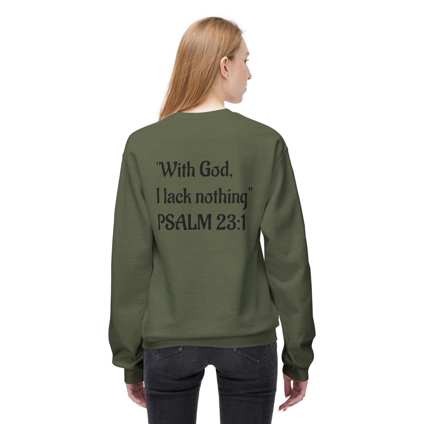 “With God, I lack nothing” Crewneck Sweatshirt – Unisex Christian Apparel