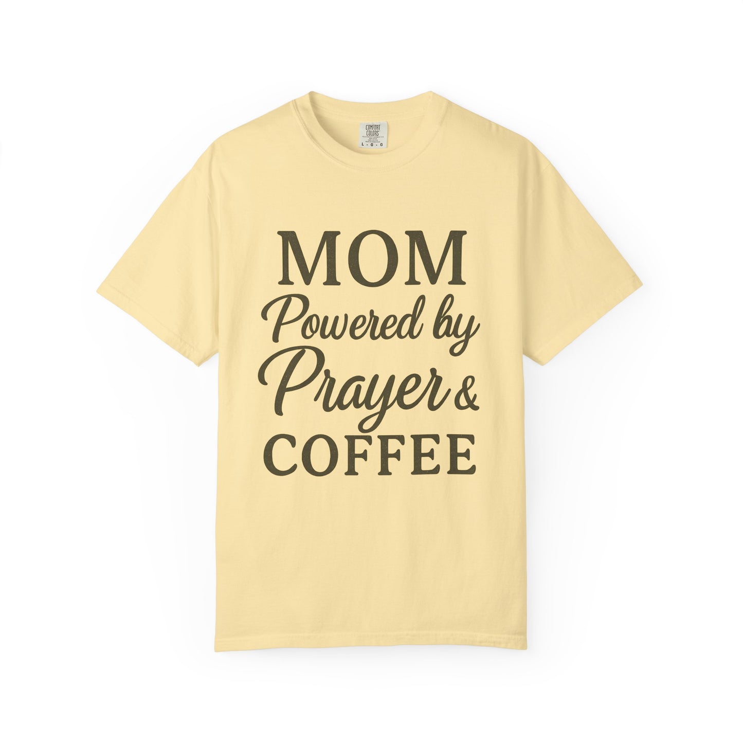Mom Powered by Prayer & Coffee T-Shirt – Christian Faith Tee for Moms | Bold & Cozy Everyday Wear