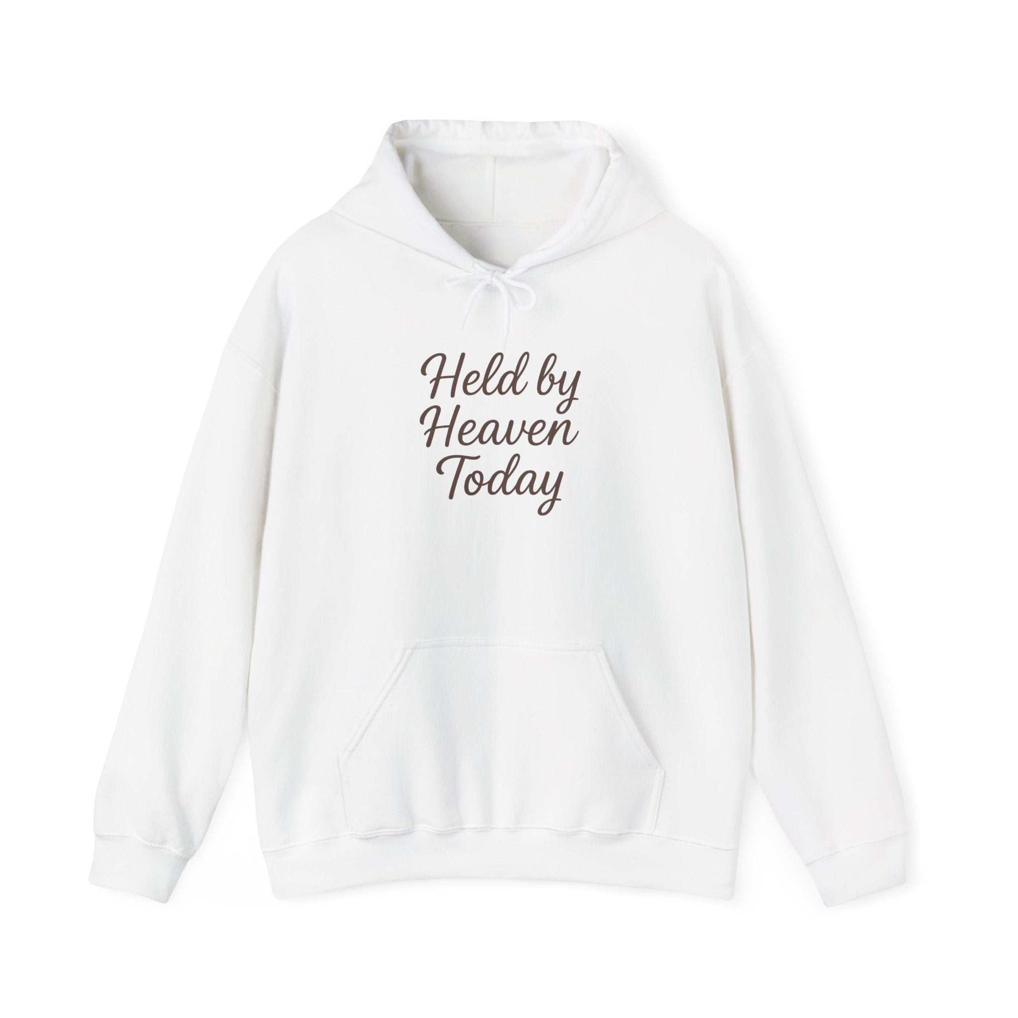 Held By Heaven Today Hooded Sweatshirt | Christian Encouragement Hoodie | Lexad Designs