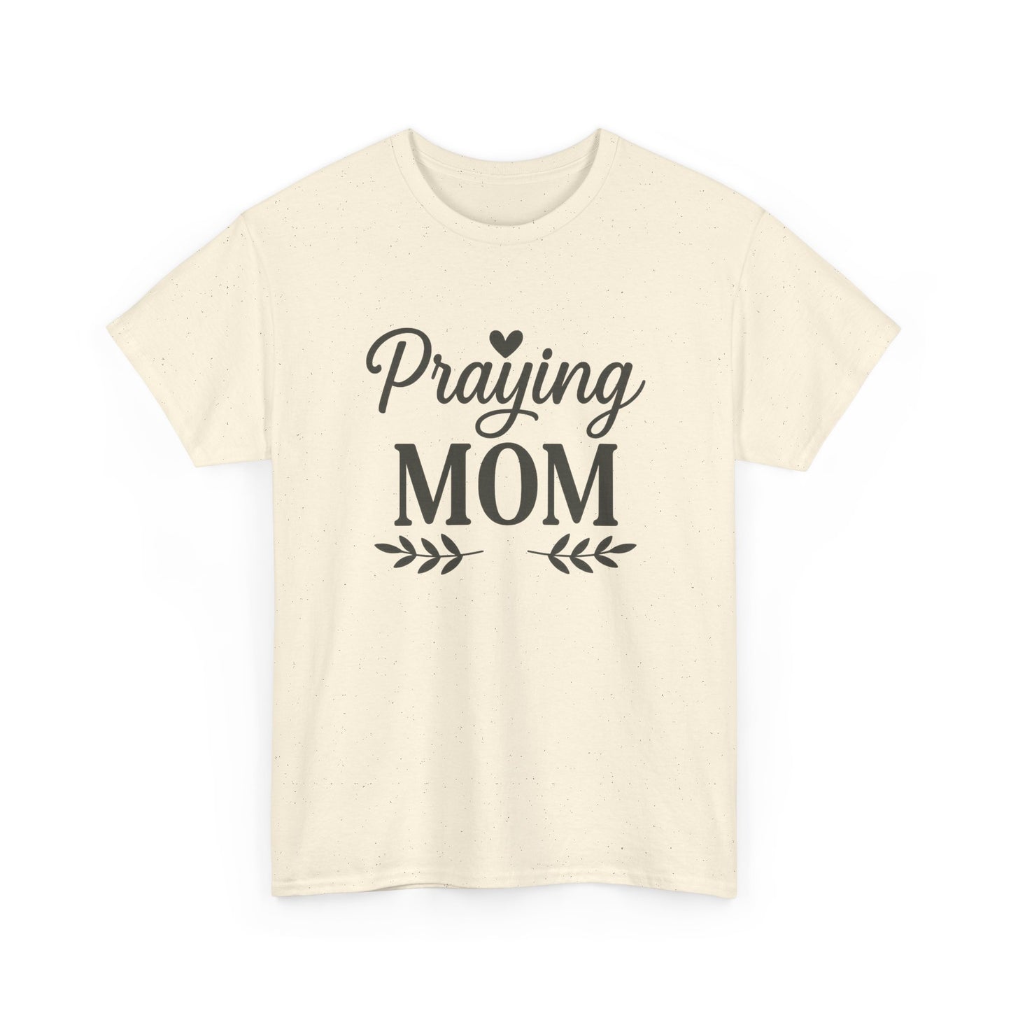 Praying Mom Unisex Heavy Cotton Tee – Christian Faith Shirt for Moms | Bold & Blessed Apparel