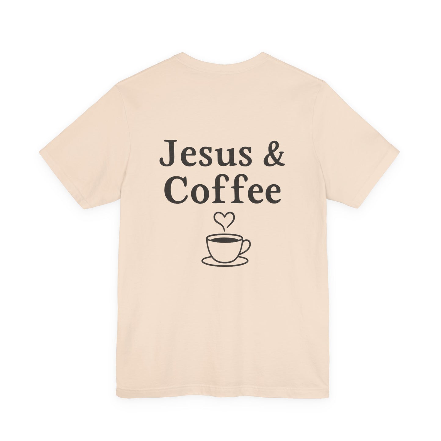 Jesus & Coffee Unisex T-Shirt | Short Sleeve Jersey Tee | Faith