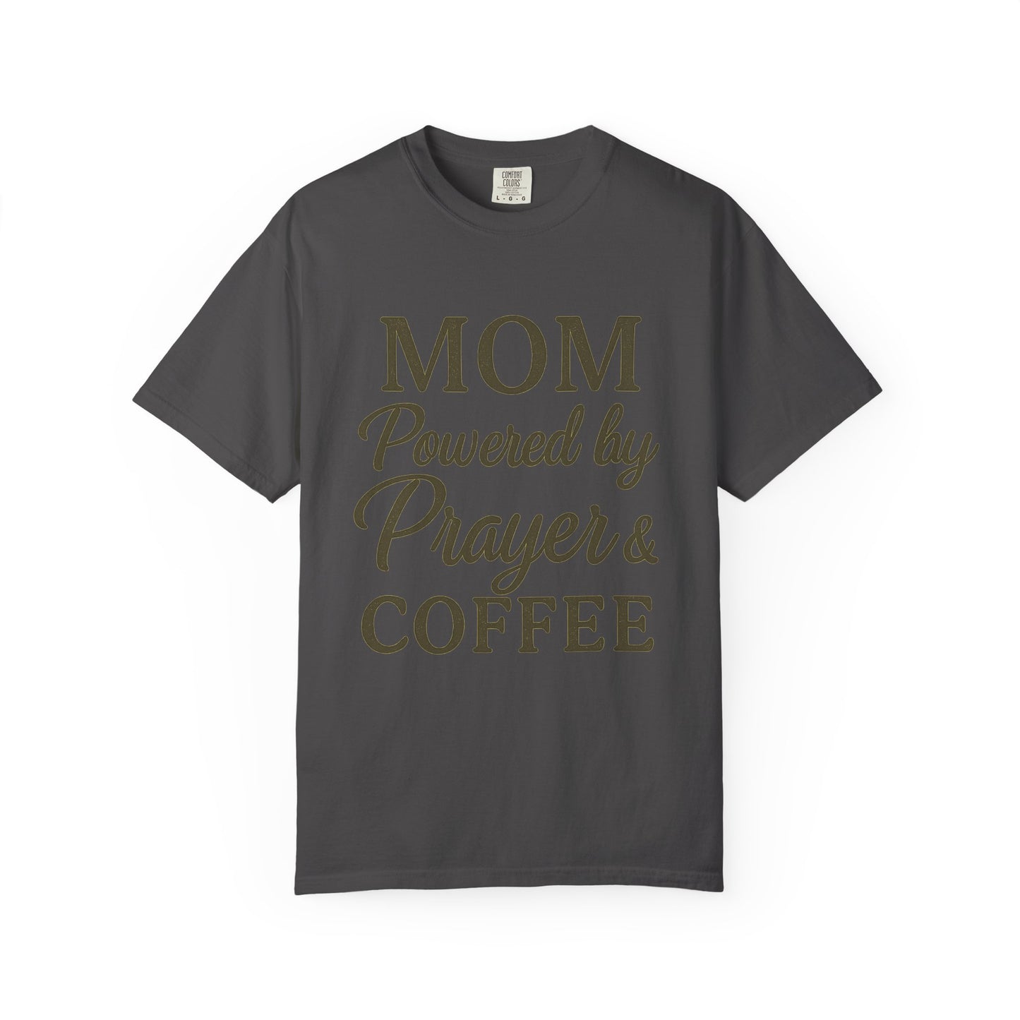Mom Powered by Prayer & Coffee T-Shirt – Christian Faith Tee for Moms | Bold & Cozy Everyday Wear