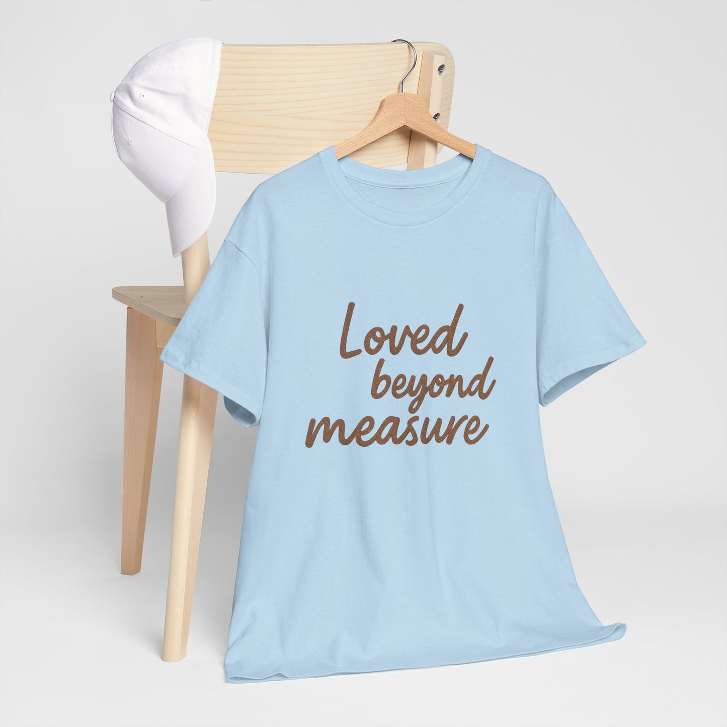 Loved Beyond Measure Unisex Cotton Tee, Gift for Mom, Inspirational Shirt, Casual Wear, Everyday Comfort, Perfect for Birthdays