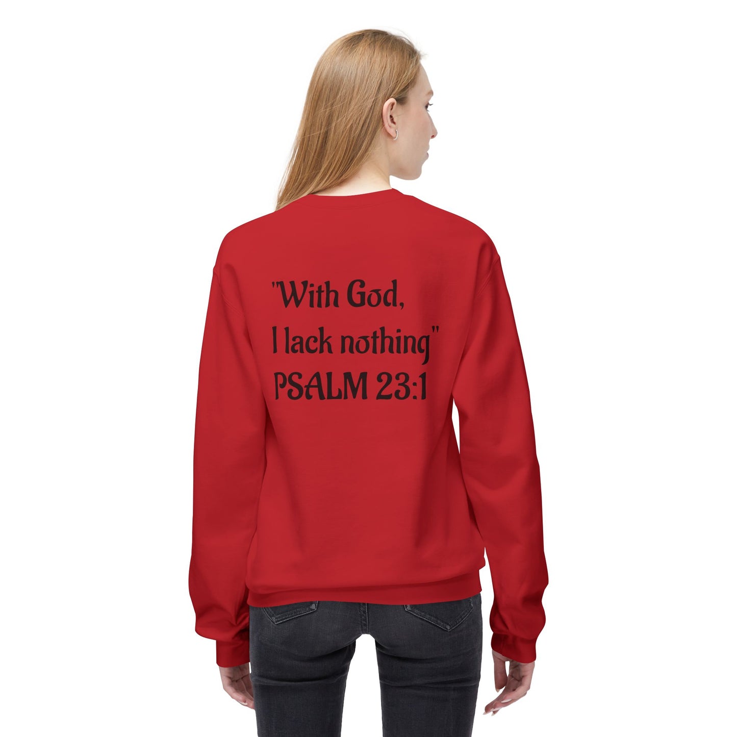 “With God, I lack nothing” Crewneck Sweatshirt – Unisex Christian Apparel
