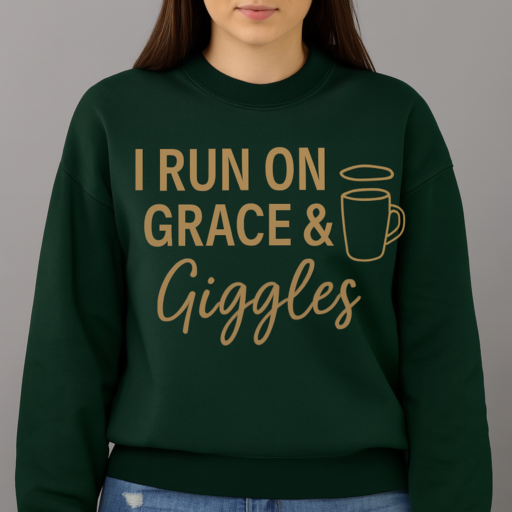“I Run on Grace and Giggles Unisex Christian Sweatshirt”